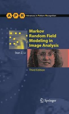 Markov Random Field Modeling in Image Analysis - Stan Z. Li - cover