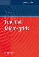 Fuel Cell Micro-grids - Shin’ya Obara - cover