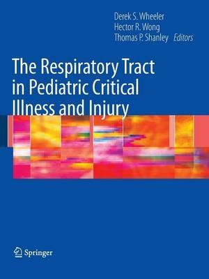 The Respiratory Tract in Pediatric Critical Illness and Injury - cover