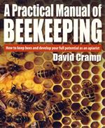 A Practical Manual Of Beekeeping