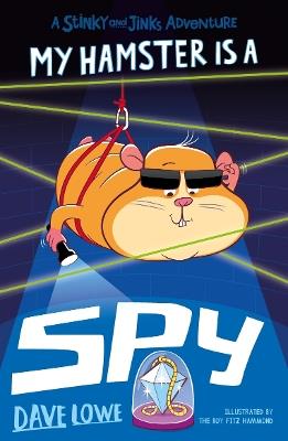 My Hamster is a Spy - Dave Lowe - cover