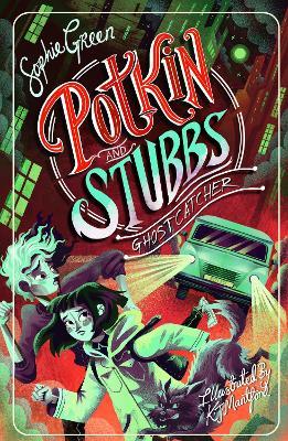 Ghostcatcher: Potkin and Stubbs Book 3 - Sophie Green - cover