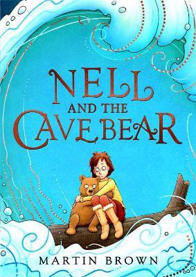Nell and the Cave Bear - Martin Brown - cover