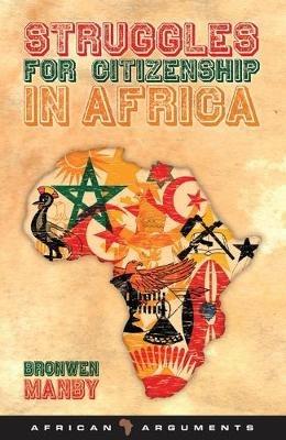 Struggles for Citizenship in Africa - Bronwen Manby - cover