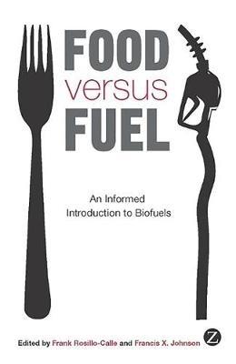 Food versus Fuel: An Informed Introduction to Biofuels - cover