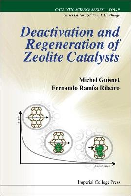 Deactivation And Regeneration Of Zeolite Catalysts - cover