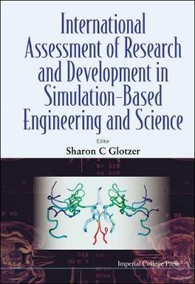 International Assessment Of Research And Development In Simulation-based Engineering And Science - cover
