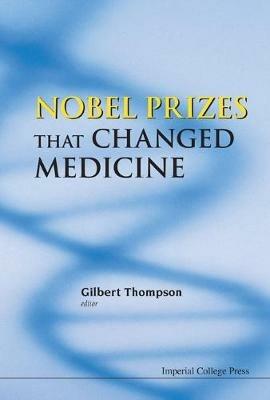 Nobel Prizes That Changed Medicine - cover