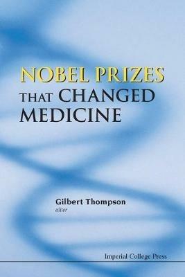 Nobel Prizes That Changed Medicine - cover