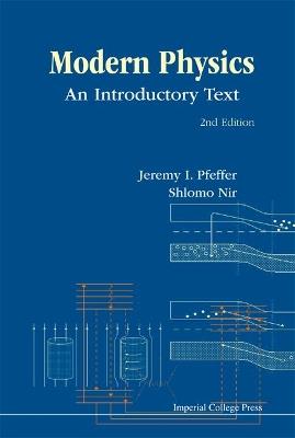 Modern Physics: An Introductory Text (2nd Edition) - Jeremy I Pfeffer,Shlomo Nir - cover