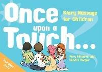 Once Upon a Touch...: Story Massage for Children - Mary Atkinson,Sandra Hooper - cover