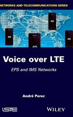 Voice over LTE: EPS and IMS Networks