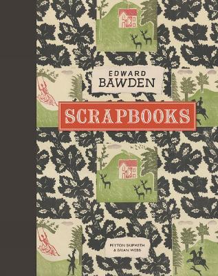 Edward Bawden Scrapbooks - Brian Webb,Peyton Skipwith - cover