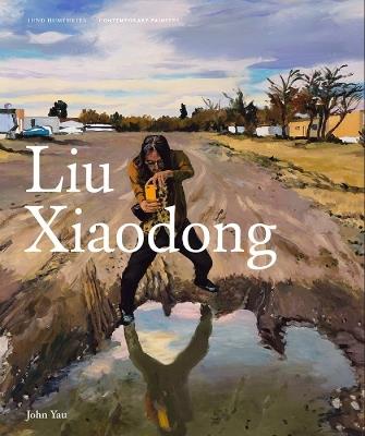 Liu Xiaodong - John Yau - cover