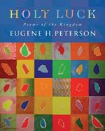Holy Luck: Poems of the Kingdom