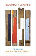 Sanctuary: Poems by Martyn Halsall