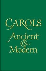 Carols Ancient and Modern
