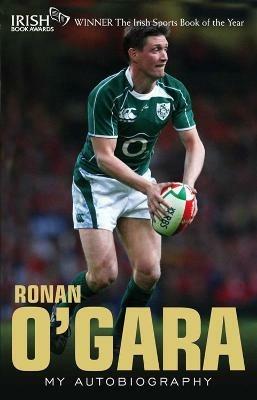 Ronan O'Gara: My Autobiography - Ronan O'Gara - cover