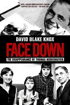 Face Down: The Disappearance of Thomas Niedermayer - David Blake Knox - cover