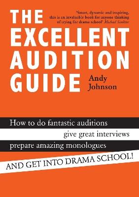 The Excellent Audition Guide - Andy Johnson - cover