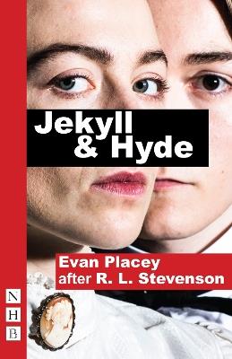 Jekyll & Hyde - Evan Placey - cover