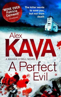 A Perfect Evil - Alex Kava - cover