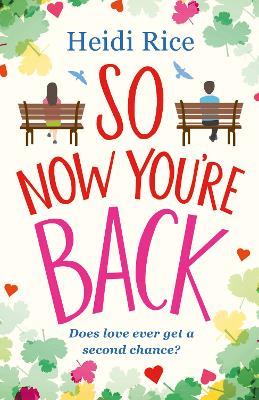 So Now You're Back - Heidi Rice - cover