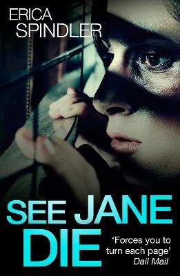 See Jane Die - Erica Spindler - cover