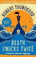 Death Knocks Twice - Robert Thorogood - cover