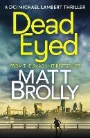 Dead Eyed - Matt Brolly - cover