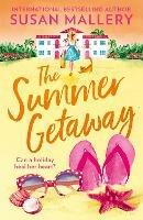 The Summer Getaway - Susan Mallery - cover