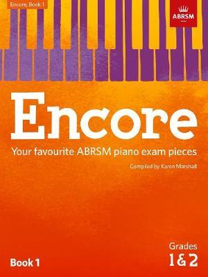 Encore: Book 1, Grades 1 & 2: Your favourite ABRSM piano exam pieces - cover