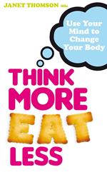 Think More, Eat Less