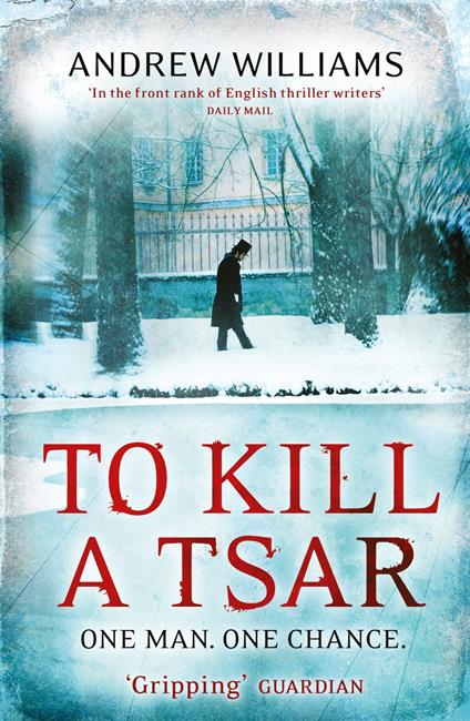 To Kill a Tsar