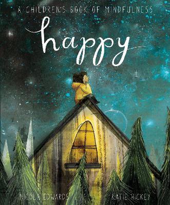 Happy: A Children's Book of Mindfulness - Nicola Edwards - cover