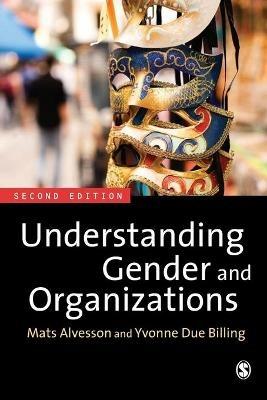 Understanding Gender and Organizations - Mats Alvesson,Yvonne Due Billing - cover