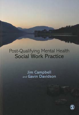 Post-Qualifying Mental Health Social Work Practice - Jim Campbell,Gavin Davidson - cover