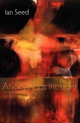 Anonymous Intruder - Ian Seed - cover