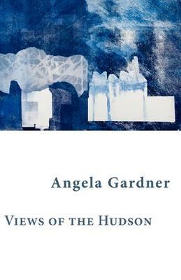 Views of the Hudson - Angela Gardner - cover