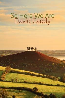 So Here We are - David Caddy - cover