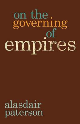 On the Governing of Empires - Alasdair Paterson - cover