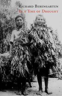 In a Time of Drought - Richard Berengarten,Richard Burns - cover