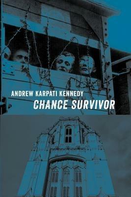 Chance Survivor - Andrew Karpati Kennedy - cover