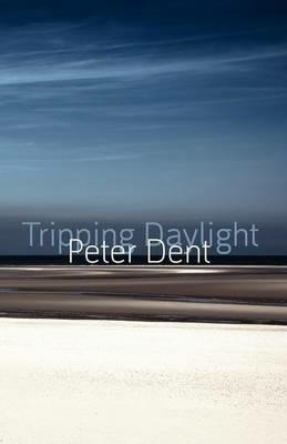 Tripping Daylight - Peter Dent - cover