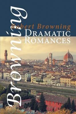 Dramatic Romances - Browning, Robert - cover