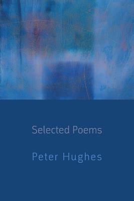 Selected Poems - Peter Hughes - cover