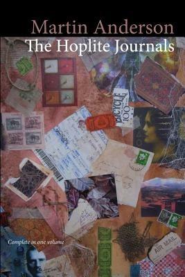 The Hoplite Journals (Complete in One Volume) - Martin Anderson - cover