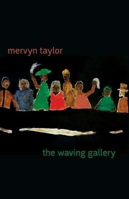 The Waving Gallery - Mervyn Taylor - cover