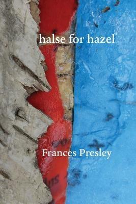 Halse for Hazel - Frances Presley - cover