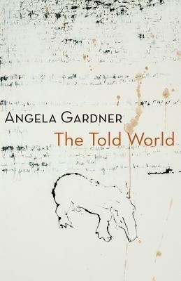 The Told World - Angela Gardner - cover